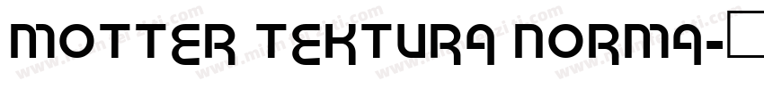 MOTTER TEKTURA NORMA字体转换